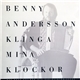 Benny Andersson - Klinga Mina Klockor